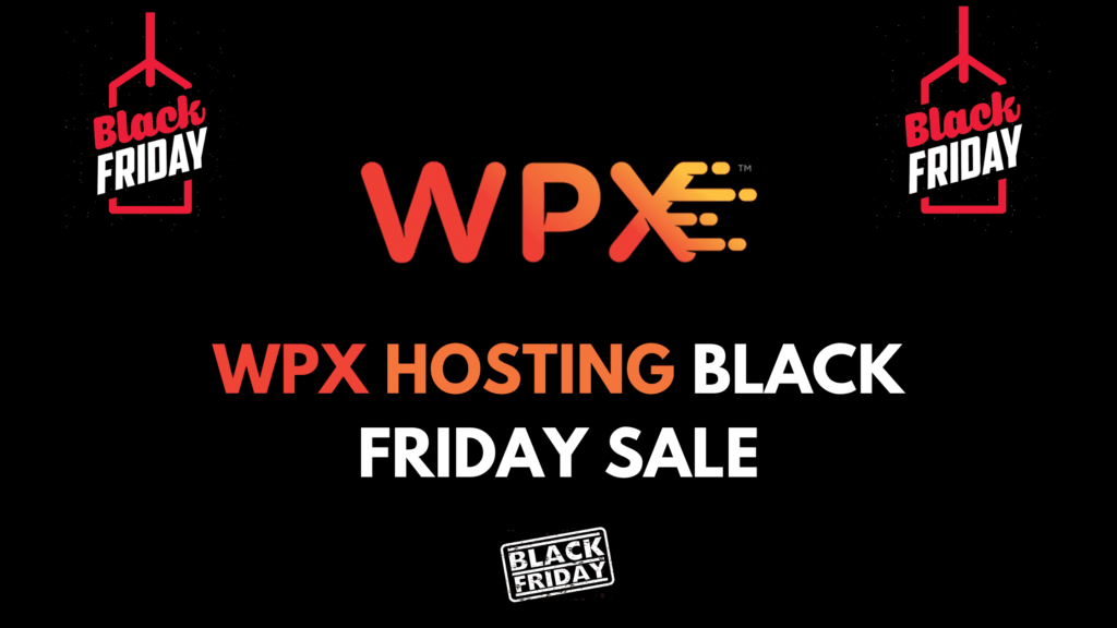 WPX Hosting Black Friday Deal