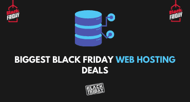 10 Biggest Black Friday Web Hosting Deals 2020 – Get Up To 99% OFF